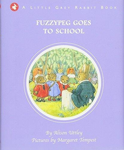 Little Grey Rabbit Fuzzypeg Goes to School Alison Uttley