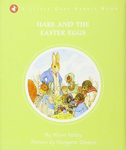Little Grey Rabbit Hare and the Easter Eggs Alison Uttley