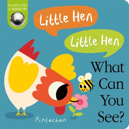 Little Hen! Little Hen! What Can You See? Hepworth Amelia