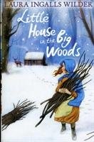 Little House in the Big Woods Wilder Laura Ingalls