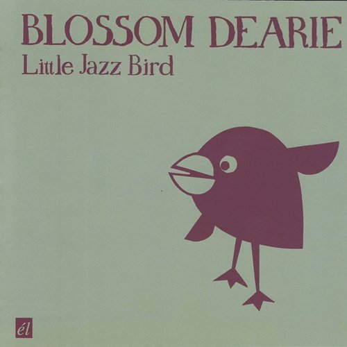 Little Jazz Bird Blossom Dearie