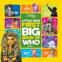 Little Kids First Big Book of Who National Geographic Kids