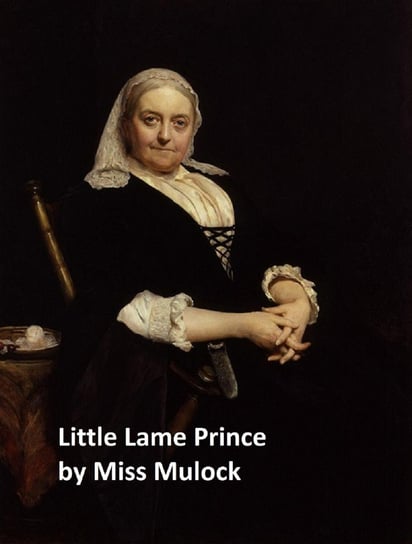 Little Lame Prince Miss Mulock