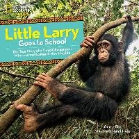 Little Larry Goes to School National Geographic Kids