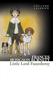Little Lord Fauntleroy Hodgson Burnett Frances