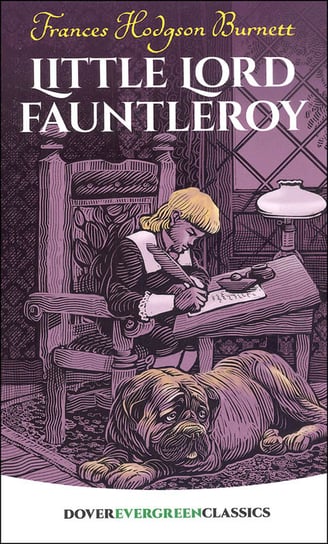 Little Lord Fauntleroy Children's Classics, Burnett, Burnett Frances Hodgson