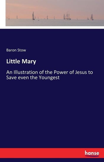 Little Mary Stow Baron