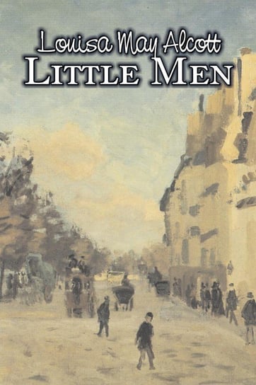 Little Men by Louisa May Alcott, Fiction, Family, Classics Alcott May Louisa