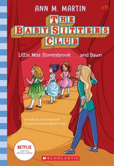 Little Miss Stoneybrook...and Dawn (The Baby-sitters Club #15) Martin Ann M.