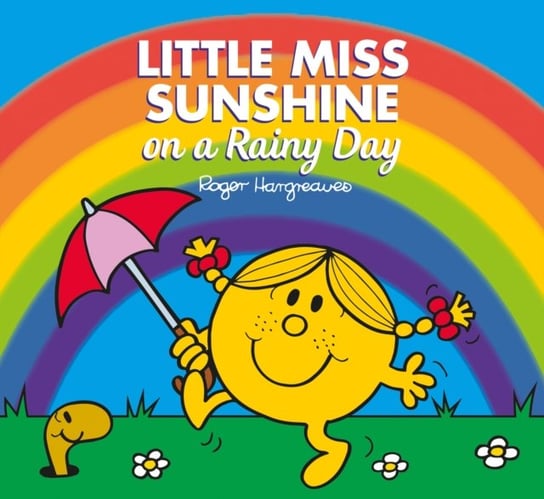 Little Miss Sunshine on a Rainy Day: Mr. Men and Little Miss Picture Books Adam Hargreaves