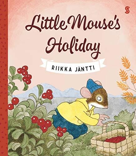 Little Mouses Holiday Riikka Jantti