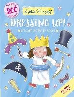 Little Princess Dressing Up! Sticker Activity Book Ross Tony