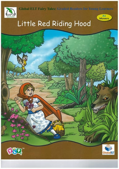 Little Red Riding Hood. Global ELT Fairy Tiles. A1 Movers Bracia Grimm