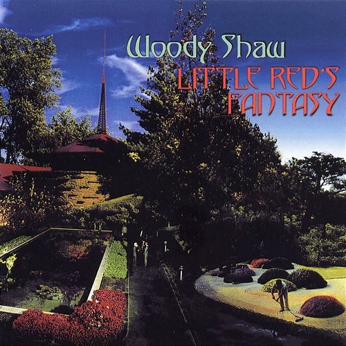Little Red's Fantasy Woody Shaw