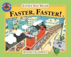 Little Red Train: Faster, Faster Blathwayt Benedict