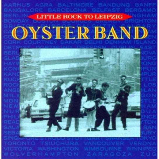 Little Rock To Leipzig Oysterband