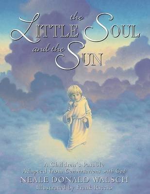 Little Soul and the Sun Walsch Neale Donald