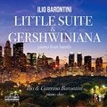 Little Suite & Gershwiniana Ilio Barontini, Caterina Barontini