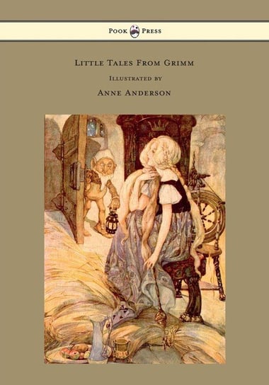 Little Tales From Grimm - Illustrated by Anne Anderson Grimm Brothers