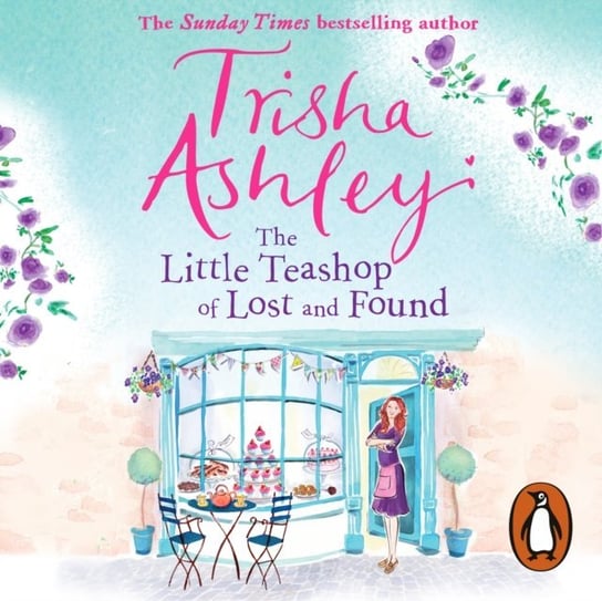 Little Teashop of Lost and Found Ashley Trisha