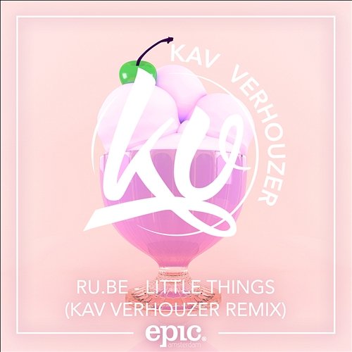 Little Things RU.BE & Kav Verhouzer