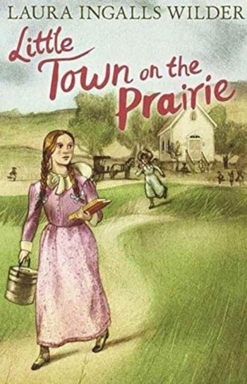 Little Town on the Prairie Wilder Laura Ingalls