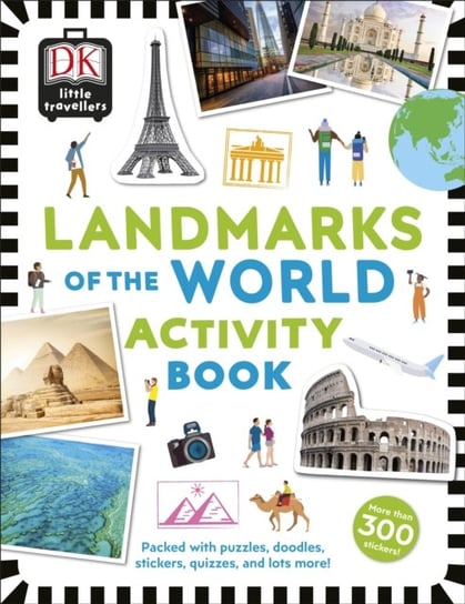 Little Travellers Landmarks of the World: Packed with puzzles, doodles, stickers, quizzes Opracowanie zbiorowe