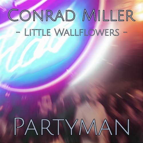 Little Wallflowers: Party Man Conrad Miller