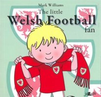 Little Welsh Football Fan, The Williams Mark