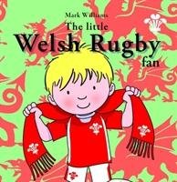Little Welsh Rugby Fan, The Williams Mark