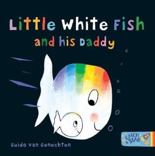 Little White Fish and His Daddy Van Genechten Guido