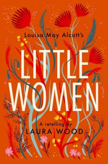 Little Women: A Retelling Wood Laura
