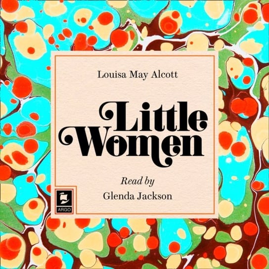 Little Women (Argo Classics) Alcott May Louisa