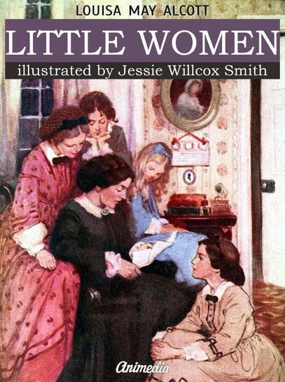 Little Women (Illustrated Edition) Alcott May Louisa