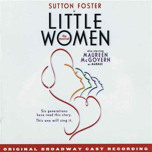 Little Women - The Musical Mindi Dickstein, Jason Howland & 'Little Women' Original Broadway Cast