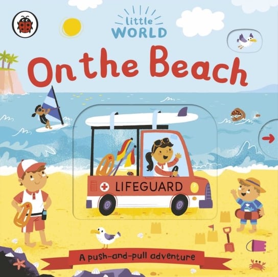 Little World: On the Beach: A push-and-pull adventure Opracowanie zbiorowe