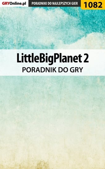 LittleBigPlanet 2 - poradnik do gry Liebert Szymon Hed