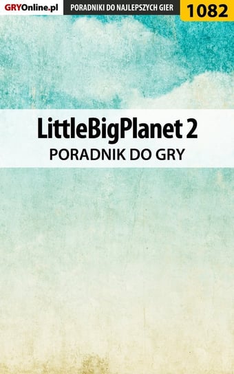 LittleBigPlanet 2 - poradnik do gry - ebook PDF Liebert Szymon Hed