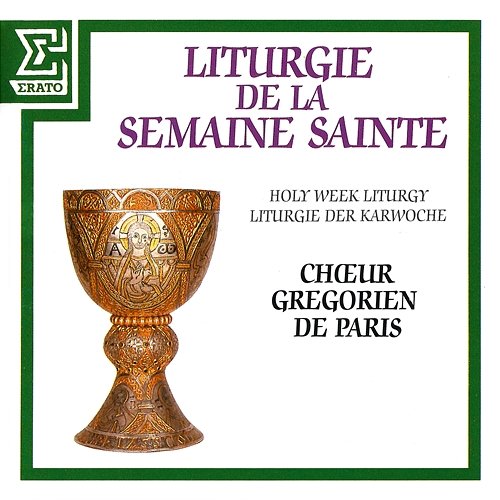 Liturgie de la semaine sainte Choeur Grégorien de Paris