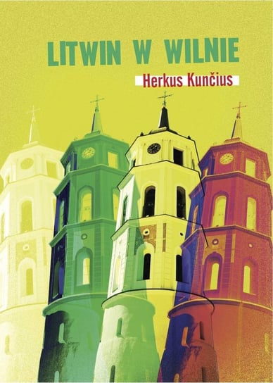 Litwin w Wilnie Kuncius Herkus