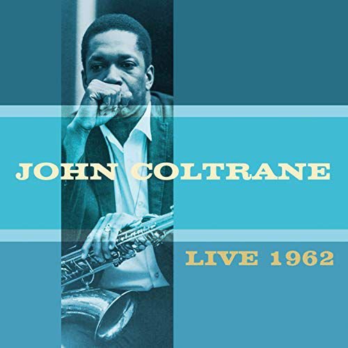 Live 1962 Coltrane John