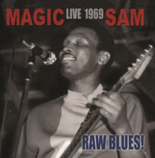Live 1969 Raw Blues Magic Sam