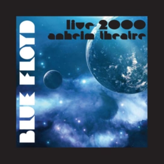 Live 2000 Anaheim Theatre Blue Floyd