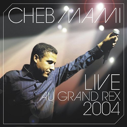 Live 2004 Cheb Mami