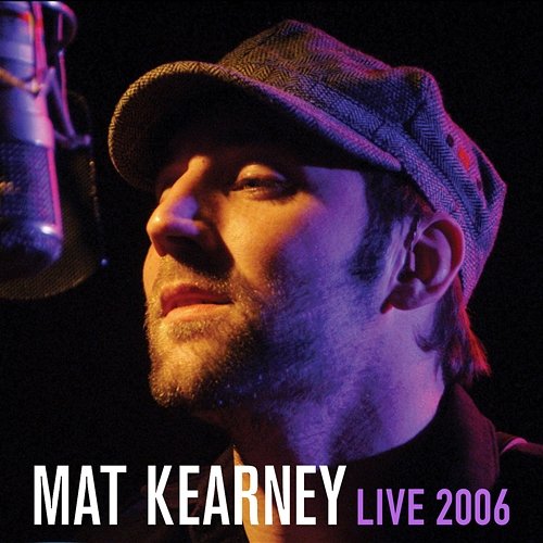 Live 2006 Mat Kearney