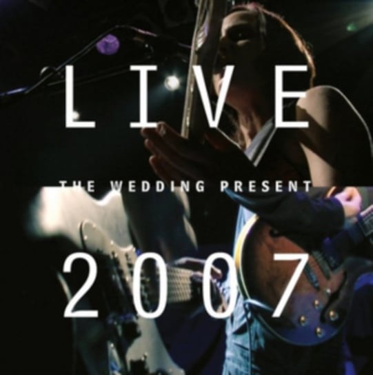 Live 2007 The Wedding Present