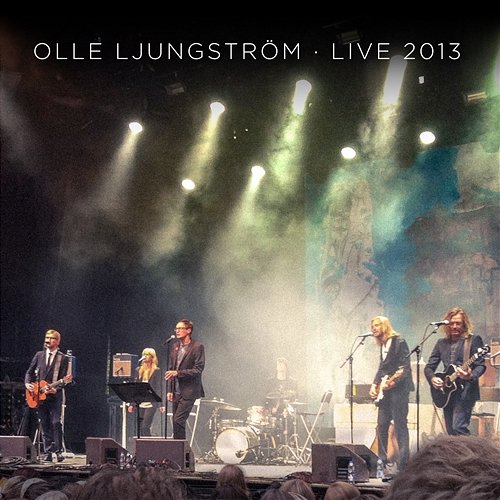 Live 2013 Olle Ljungström