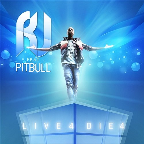 Live 4 Die 4 R.J. feat. Pitbull