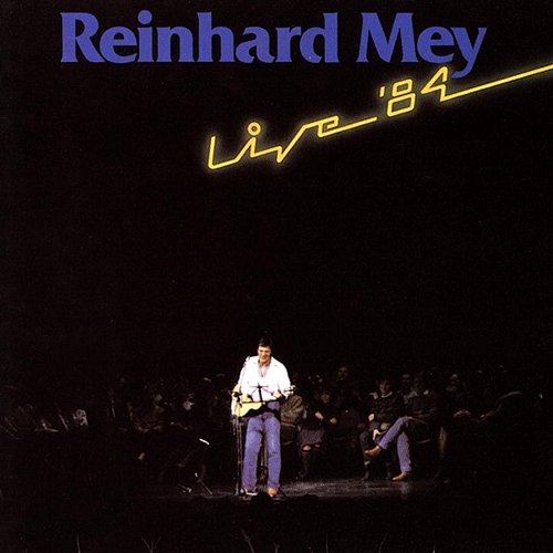 Live '84 Reinhard Mey