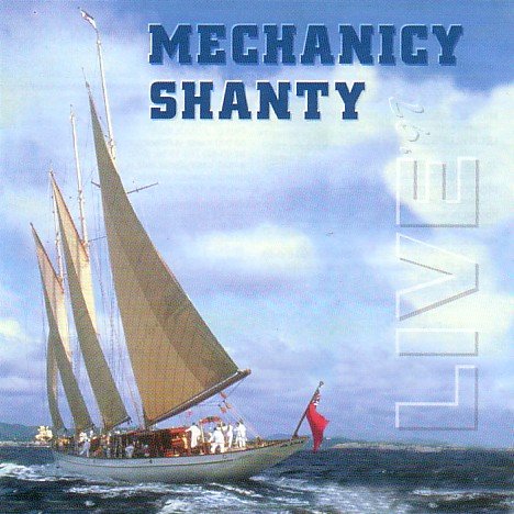 Live '97 Mechanicy Shanty